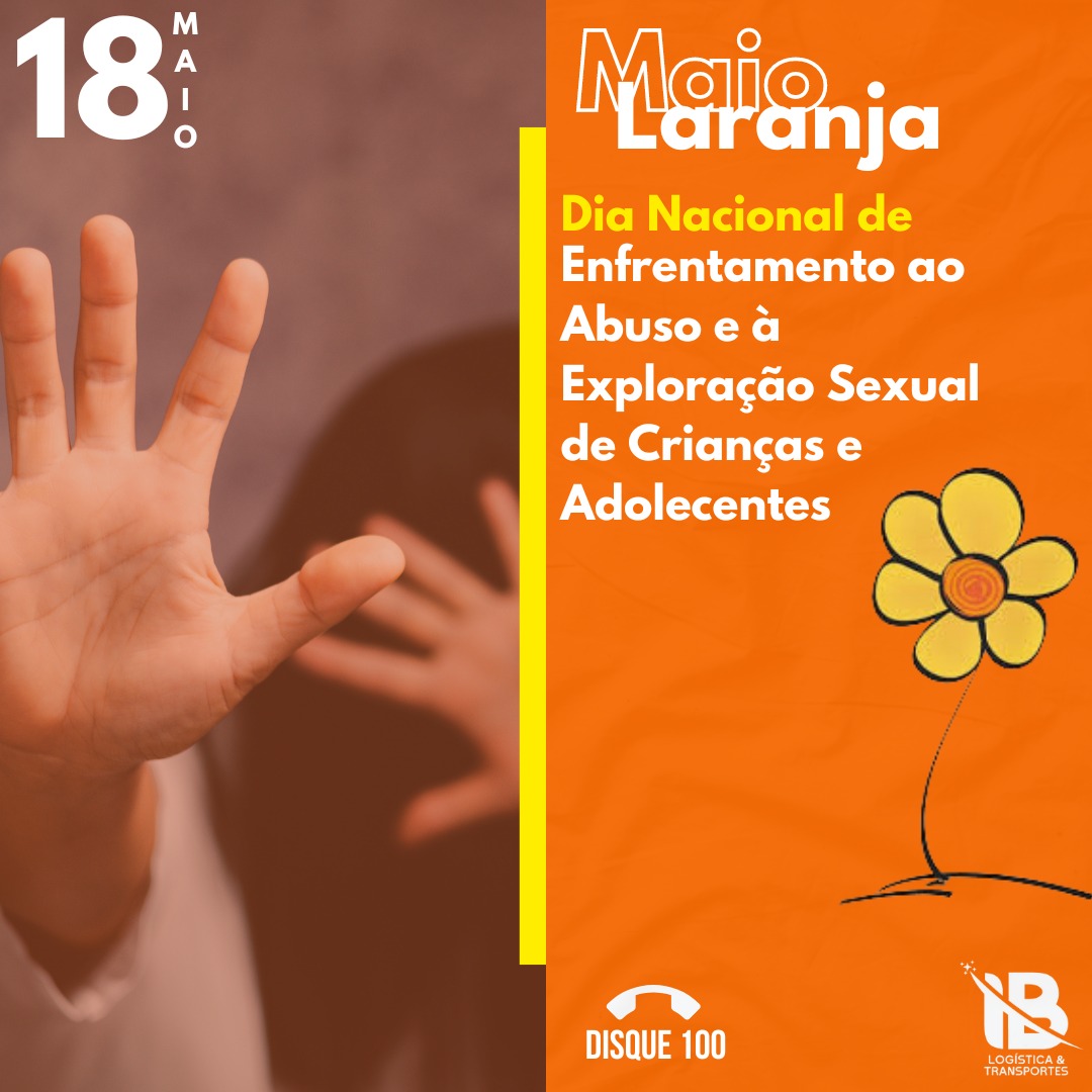 Dia Nacional de Enfrentamento ao Abuso e à Exploração Sexual de Crianças e Adolecentes (Maio Laranja)